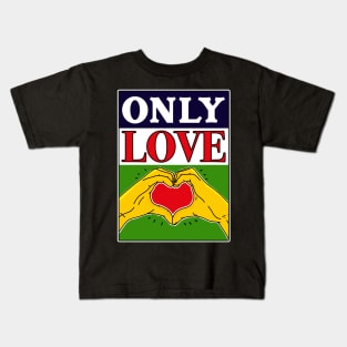 Only Love Kids T-Shirt